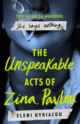 The Unspeakable Acts of Zina Pavlou