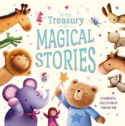 My First Treasury Of Magical Stories