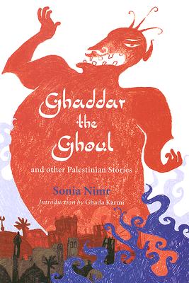 Ghaddar the Ghoul and Other Palestinian Stories