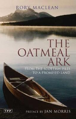 The Oatmeal Ark: From the Scottish Isles to a Promised Land