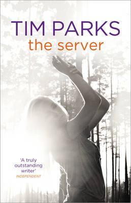 The Server. by Tim Parks