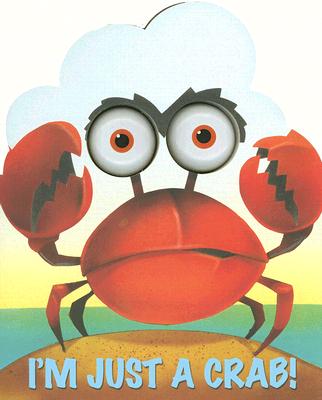 I'm Just a Crab