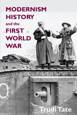 Modernism, History and the First World War