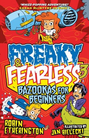 Bazookas for Beginners