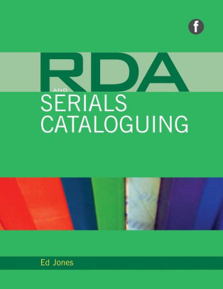 RDA and Serials Cataloguing