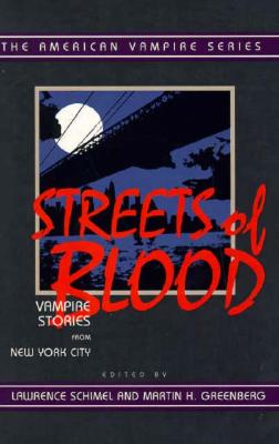 Streets of Blood: Vampire Stories from New York City