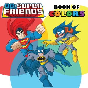 DC Super Friends: Book of Colors