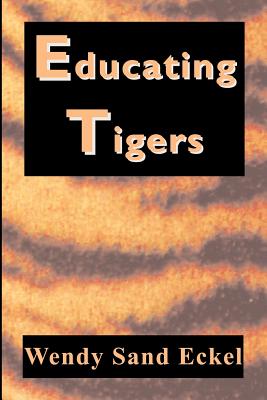 Educating Tigers