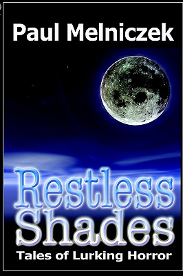 Restless Shades: Tales of Lurking Horror