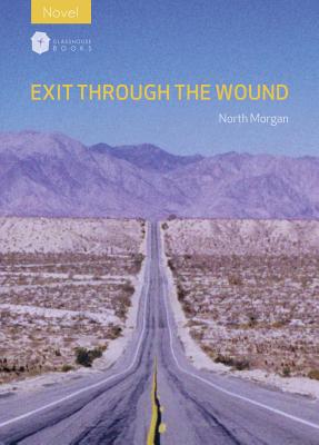 Exit Through the Wound