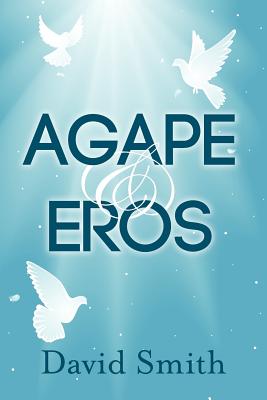 Agape & Eros