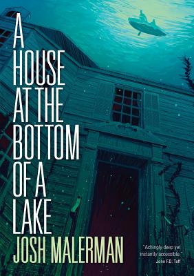 A House at the Bottom of a Lake