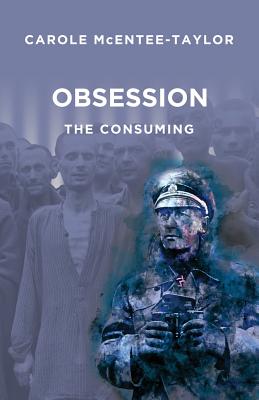 Obsession - The Consuming