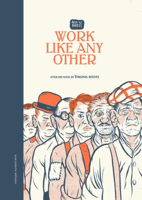 Work Like Any Other: After the Novel by Virginia Reeves