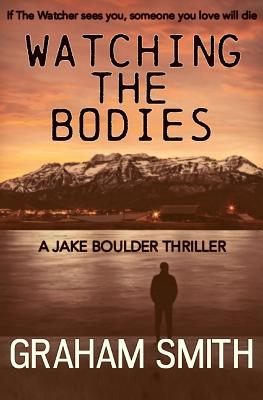 Watching the Bodies