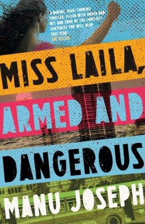 Miss Laila, Armed and Dangerous