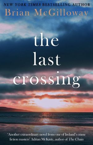 The Last Crossing