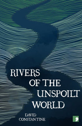 Rivers of the Unspoilt World