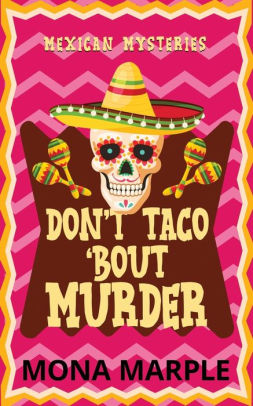 Don't Taco 'Bout Murder