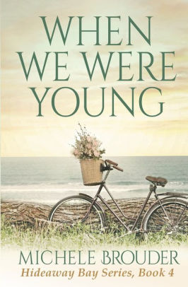 When We Were Young