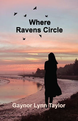 Where Ravens Circle Gaynor