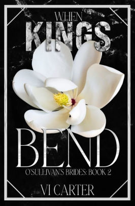 When Kings Bend