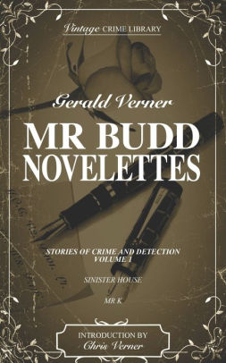 Mr. Budd Novelettes Stories of Crime and Detection Volume One