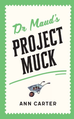 Dr. Maud's Project Muck