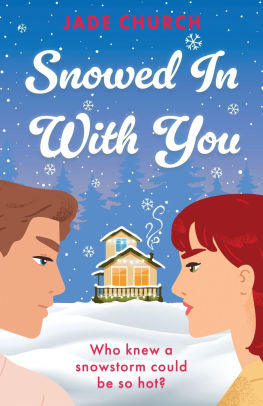 Snowed in with You