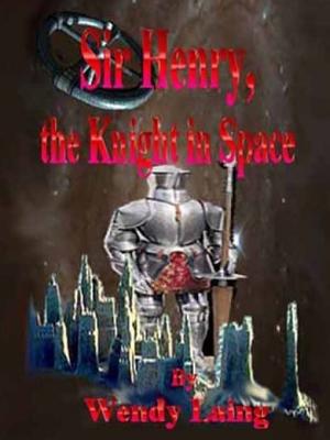 Sir Henry, the Knight In Space