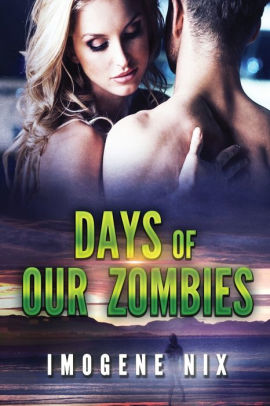 Days of our Zombies