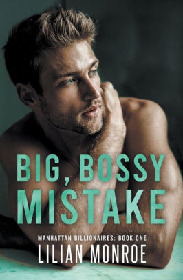 Big, Bossy Mistake