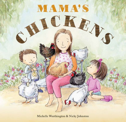 Mama's Chickens