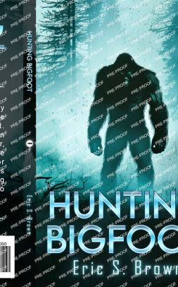 Hunting Bigfoot