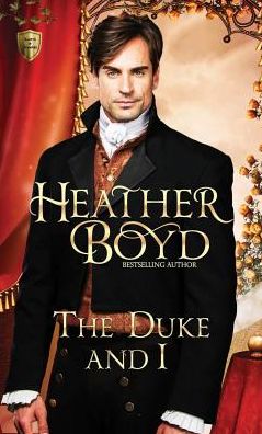 The Duke and I: A Novella