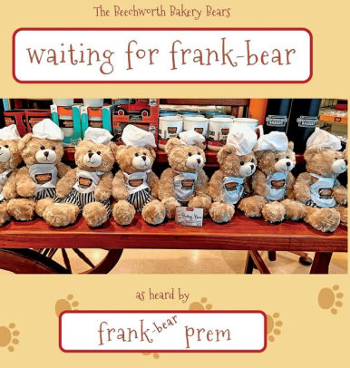 Waiting For Frank Bear