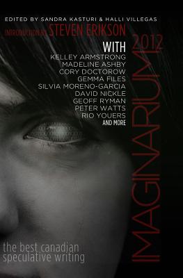 Imaginarium 2012: The Best Canadian Speculative Writing