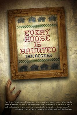 Every House Is Haunted