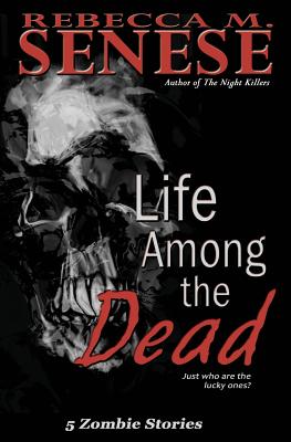 Life Among the Dead