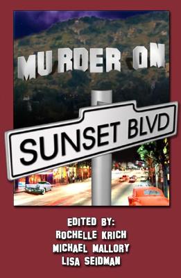 Murder on Sunset Boulevard: Sister in Crime // LA Chapter