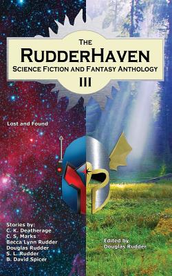 The Rudderhaven Science Fiction and Fantasy Anthology III