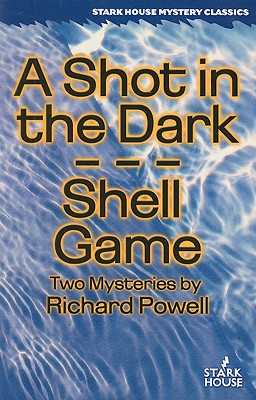 A Shot in the Dark & Shell Game