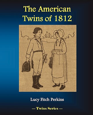 The American Twins Of 1812