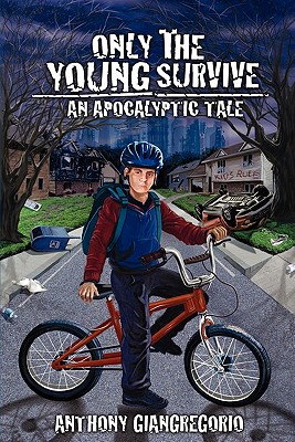 Only the Young Survive: An Apocalyptic Tale