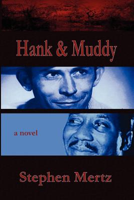 Hank & Muddy