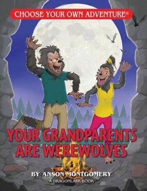 Your Grandparents are Werewolves