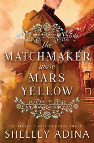 The Matchmaker Wore Mars Yellow