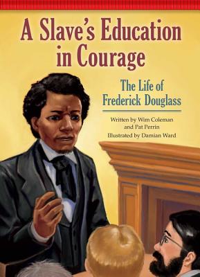 A Slave's Education in Courage