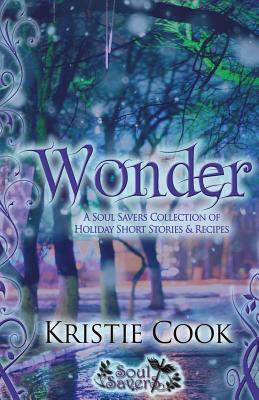 Wonder: A Soul Savers Collection of Holiday Short Stories