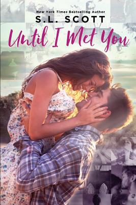 Until I Met You